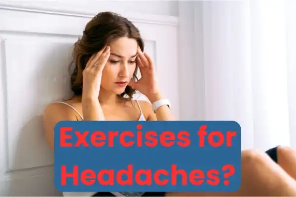 Featured image for “Exercises for women to help with chronic headaches”